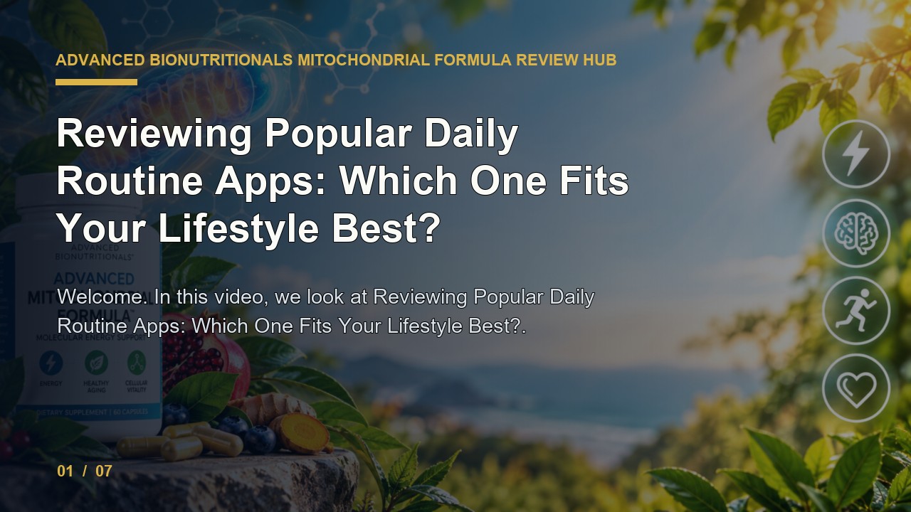 Advanced Bionutritionals Mitochondrial Formula Review: Reviewing Popular Daily Routine Apps Which One Fits Your Lifestyle Best video thumbnail
