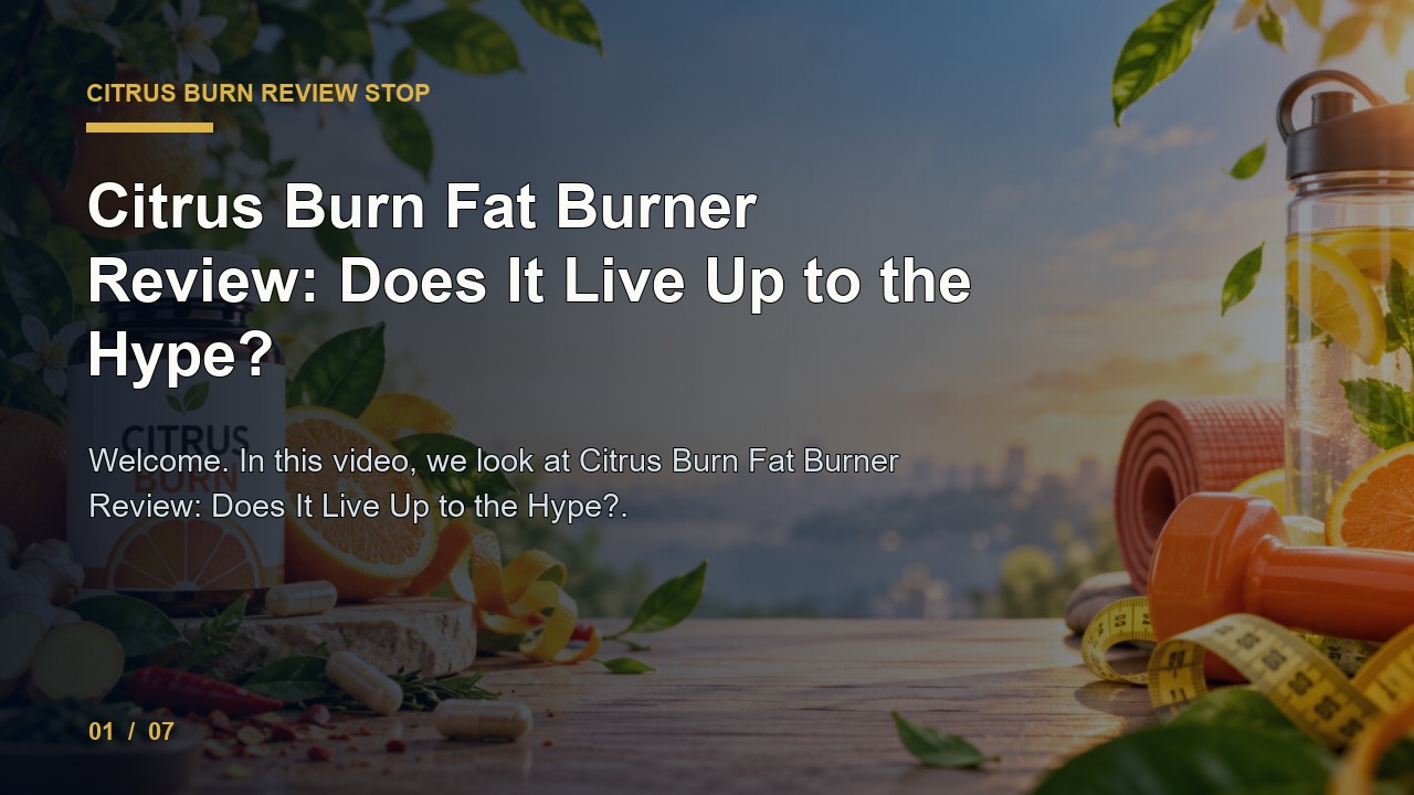 Citrus Burn Review: Citrus Burn Fat Burner Review Does It Live Up to the Hype video thumbnail