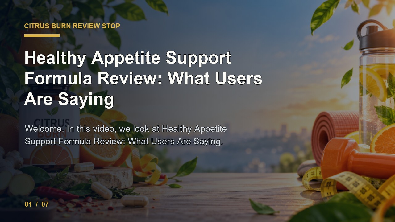 Citrus Burn Review: Healthy Appetite Support Formula Review What Users Are Saying video thumbnail