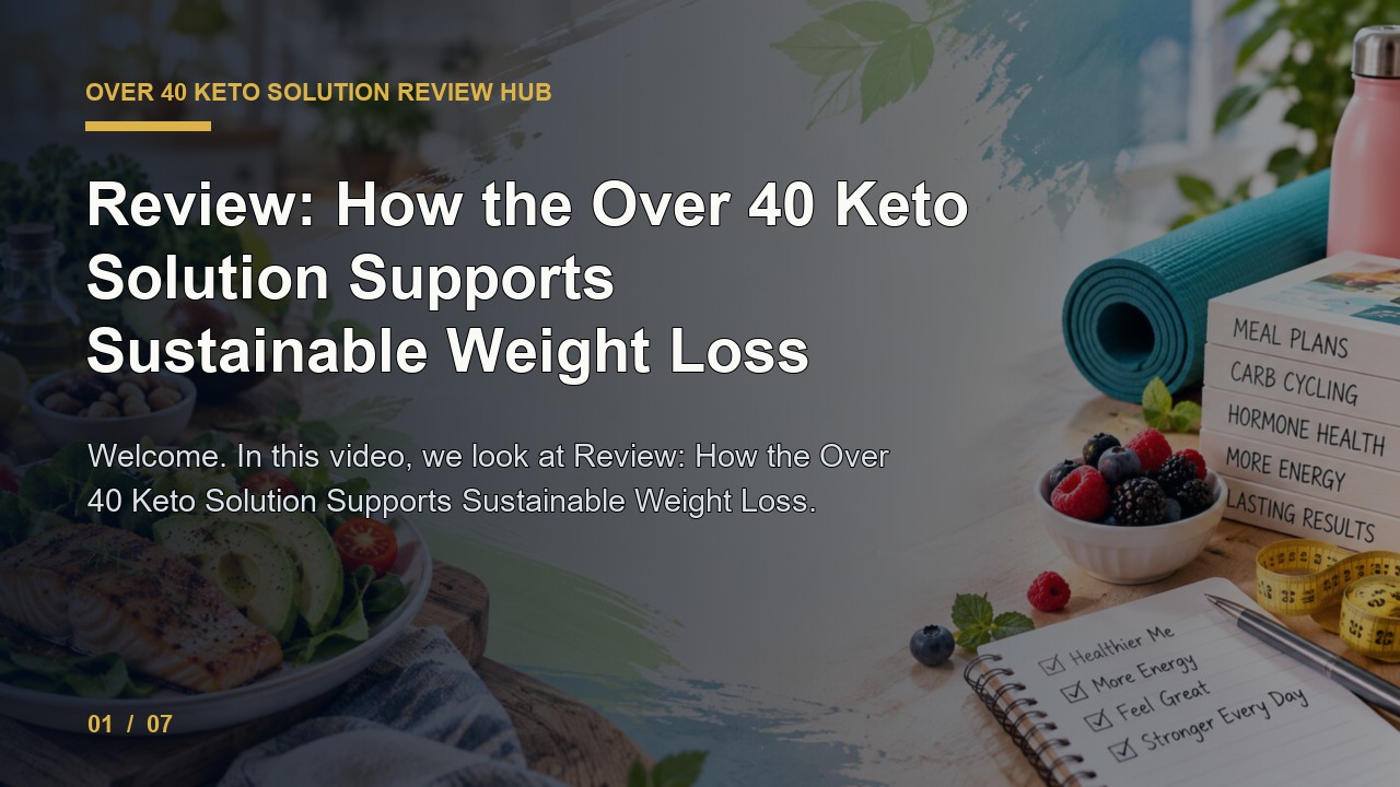 Over 40 Keto Solution Review: Review How the Over 40 Keto Solution Supports Sustainable Weight Loss video thumbnail