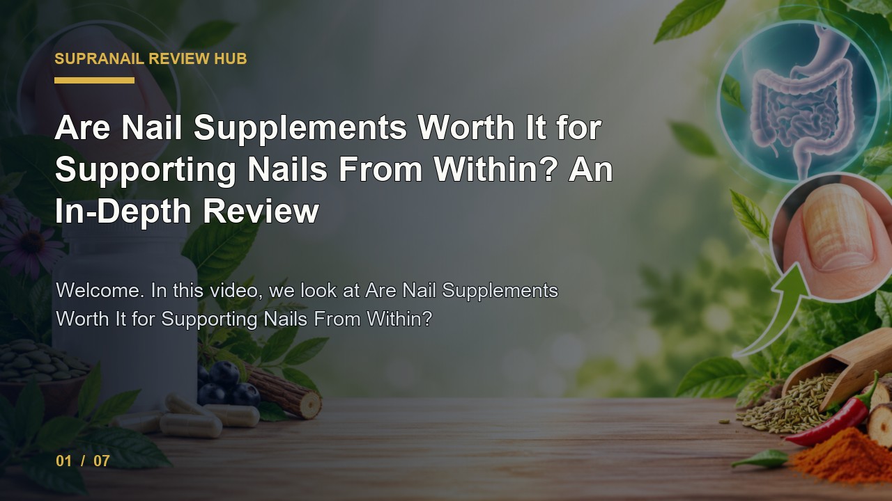 SupraNail Review: Are Nail Supplements Worth It for Supporting Nails from Within an in Depth Review video thumbnail