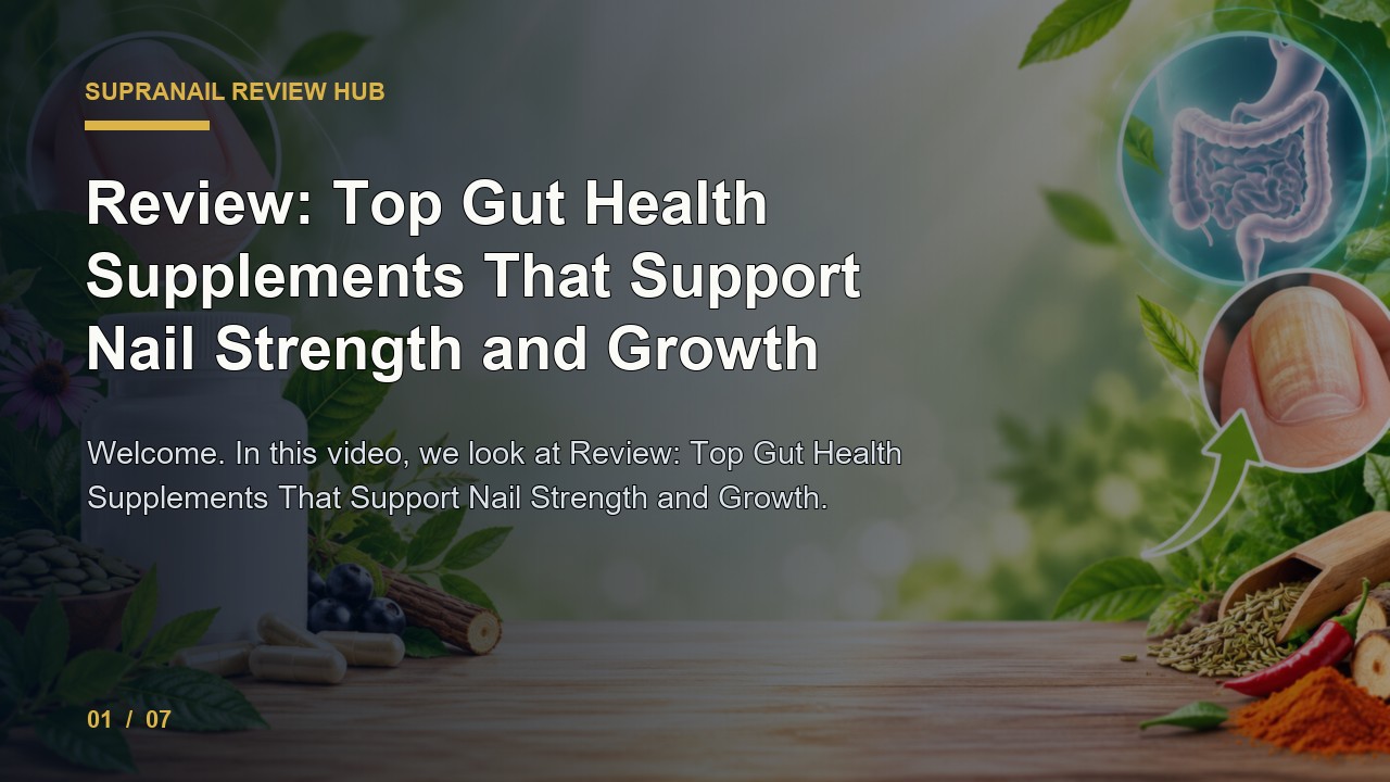 SupraNail Review: Review Top Gut Health Supplements That Support Nail Strength and Growth video thumbnail