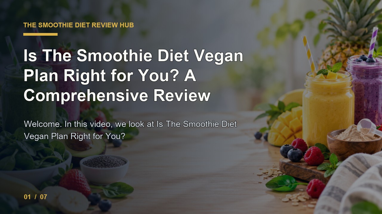 The Smoothie Diet Review: Is The Smoothie Diet Vegan Plan Right for You a Comprehensive Review video thumbnail