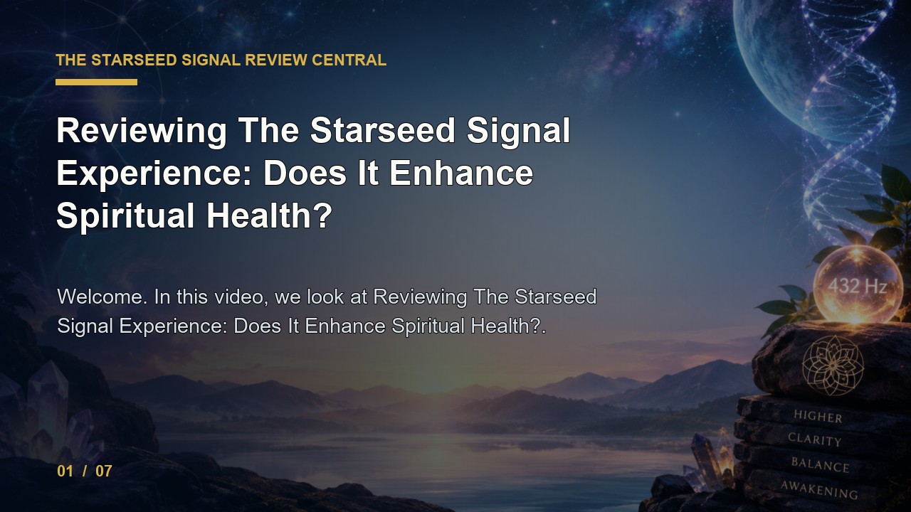 The Starseed Signal Review: Reviewing The Starseed Signal Experience Does It Enhance Spiritual Health video thumbnail