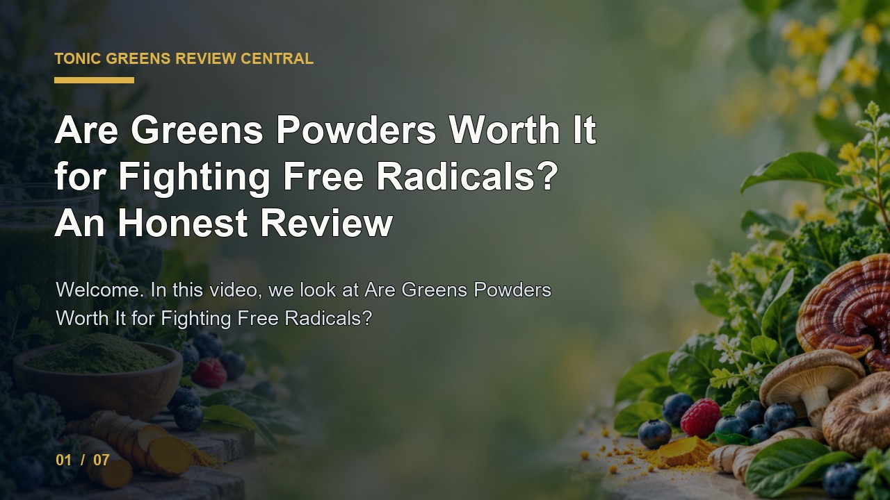 Tonic Greens Review: Are Greens Powders Worth It for Fighting Free Radicals an Honest Review video thumbnail